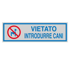 TARGHETTA ADESIVA 165x50mm VIETATO INTRODURRE CANI